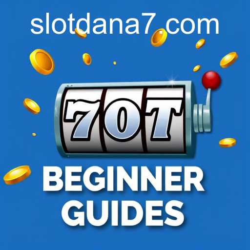 Beginner's Guide to Slotdana Games: A Newcomer's Introduction